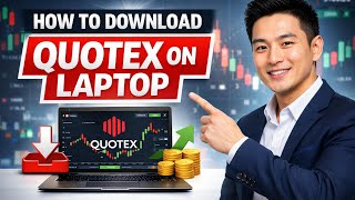 How to DOWNLOAD Quotex on Laptop (Step by Step)