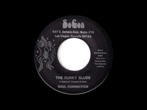 Soul Connection - The Funky Blues [SoCon] Rare Funk 45 Video