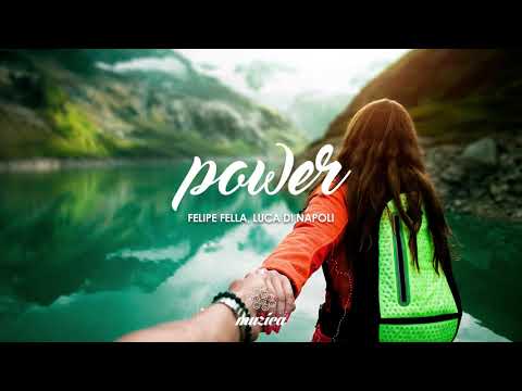 Felipe Fella & Luca Di Napoli - Power
