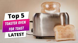 ✅ Best toaster oven for toast: Toaster oven for toast (Buying Guide)