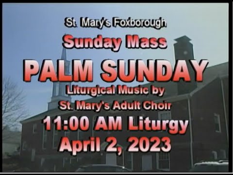 Thumbnail for St Mary’s PALM SUNDAY 4/2/23