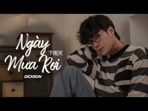 NGÀY MƯA RƠI (下雨天)