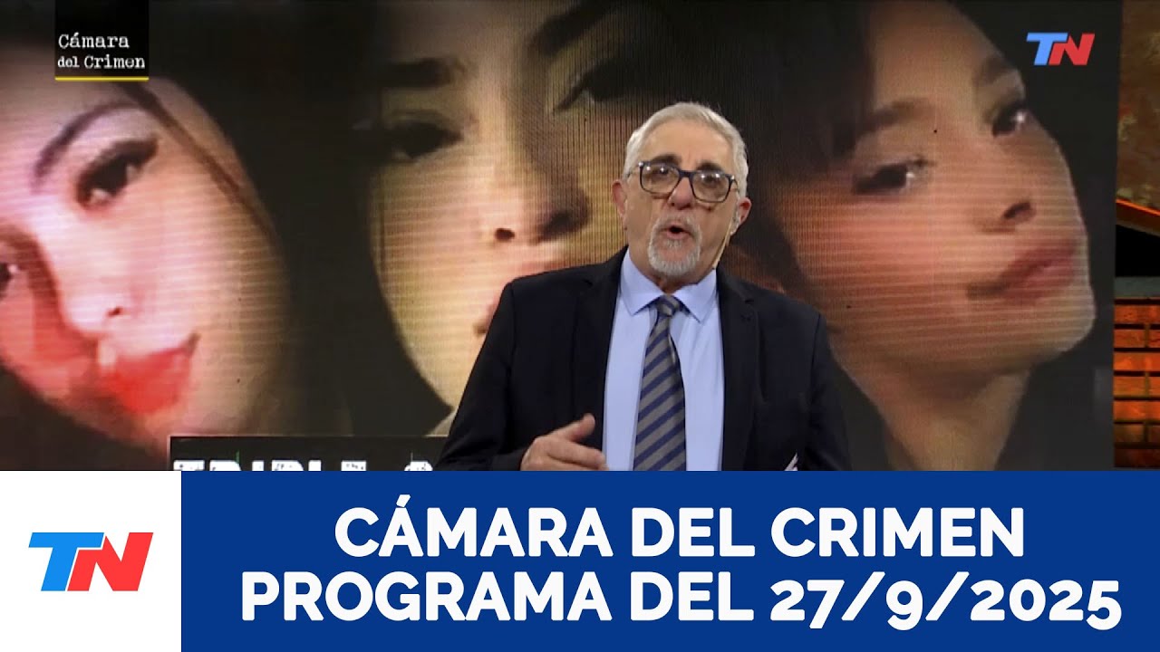 Cámara del Crimen I Programa Completo 27/9/25 - TRIPLE FEMICIDIO NARCO