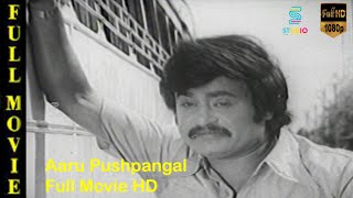 Aaru Pushpangal Tamil Full Movie HD  Rajnikanth Sr