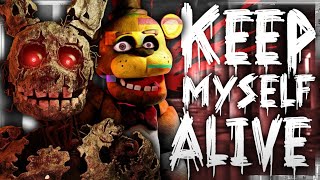 [FNAF/COLLAB] &quot;Keep Myself Alive&quot; COLLAB - Song by Get Scared