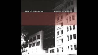 Pelican Daughters - Rockaby