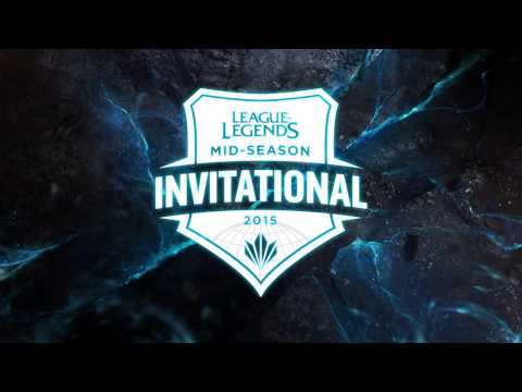 2015 Mid-Season Invitational Full Theme - Riot Games
