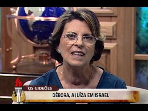 Débora, a juíza em Israel | OS GIDEÕES