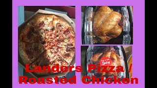 Landers Pizza / Roasted Chicken