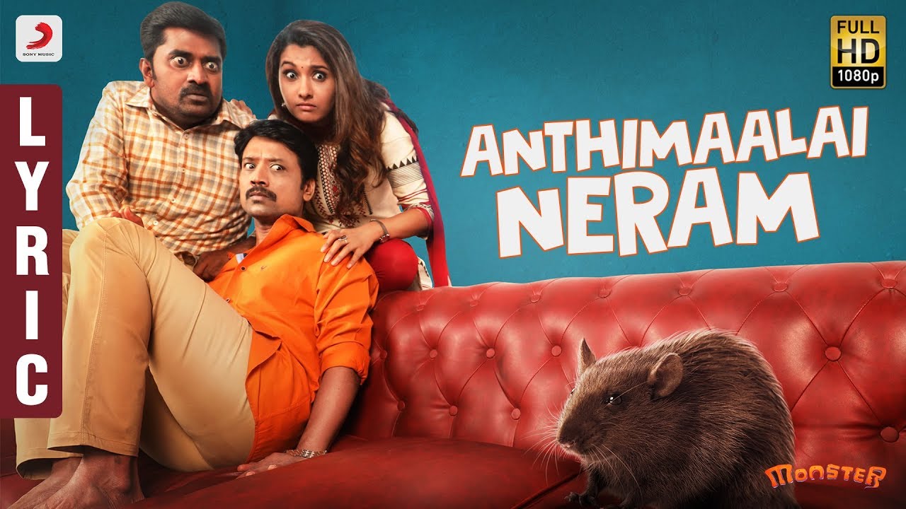 Monster - Anthimaalai Neram Lyric Video Song