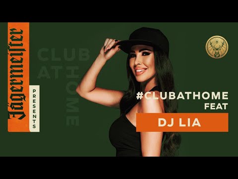 Jägermeister presents: #ClubAtHome feat. DJ Lia