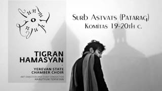Tigran Hamasyan - Surb Astvats (Patarag), Komitas | Luys i Luso