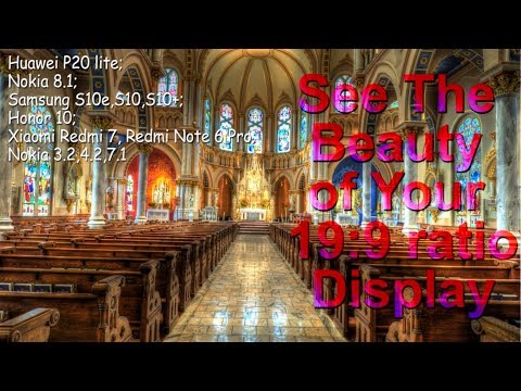 The Beauty of Your 19:9 ratio Display