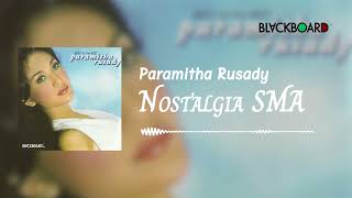 Paramitha Rusady - Nostalgia SMA