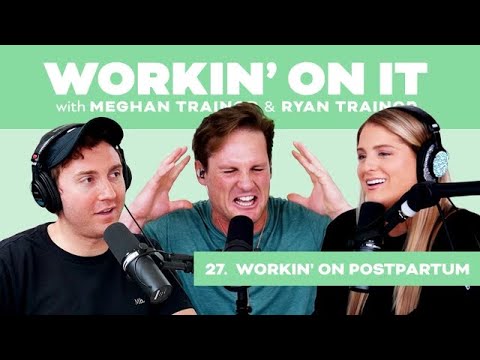 Workin' On Postpartum