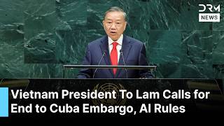 "No Might Makes Right": Vietnam Top Leader To Lam Proposes Global Rules for AI & Trade at UN | AC1G