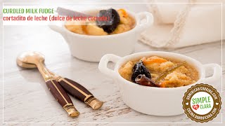 Dulce de Leche Cortada (Curdled Milk Fudge)
