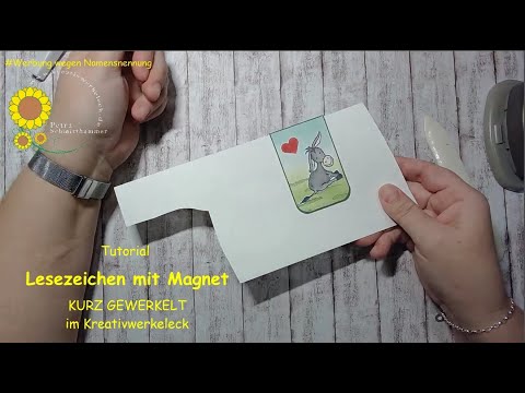 Tutorial - Lesezeichen mit Magnet - KURZ GEWERKELT