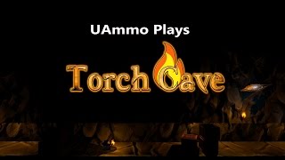 UAmmo Impressions: Torch Cave