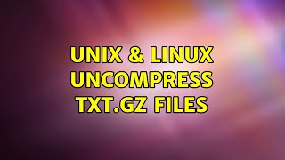 Unix & Linux: Uncompress txt.gz files