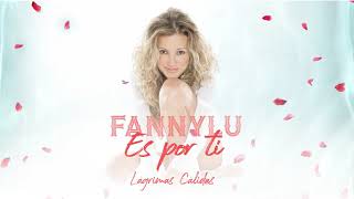 Fanny Lu – Es Por Ti (Cover Audio)