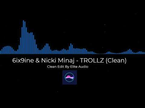 6ix9ine & Nicki Minaj - TROLLZ (Clean)