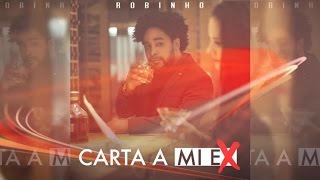 Robinho - Carta A Mi Ex (Audio)