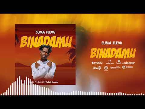 Suma Fleva - Binadamu (Official Singeli Audio) Mp3 Mc Suma Fleva ( Lyrics )