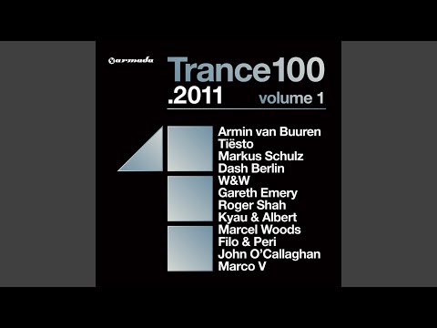 Trance 100 - 2011, Vol. 1 (Full Continuous Mix, Pt. 1)