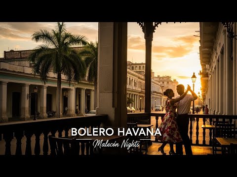 Malecón Nights 🌙 Bolero, Son & Cuban Love Classics - Radio Nostalgia Cubana