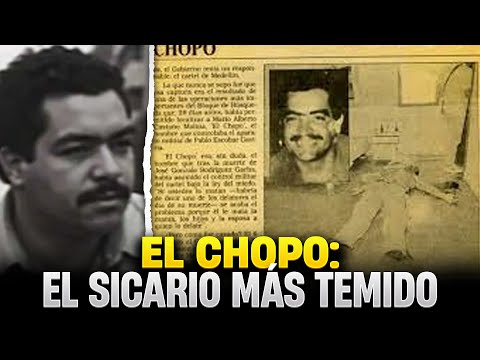 EL CHOPO: The Most Feared Hitman of the Medellín Cartel