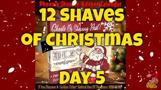 Day 05 - 12 Shaves of Christmas!