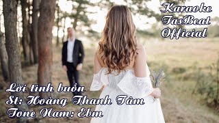 Download lagu Karaoke Lời Tình Buồn (Hoàng Thanh Tâm) Tone Nam | TAS BEAT mp3 Download lagu Karaoke Lời Tình Buồn (Hoàng Thanh Tâm) Tone Nam | TAS BEAT mp3
