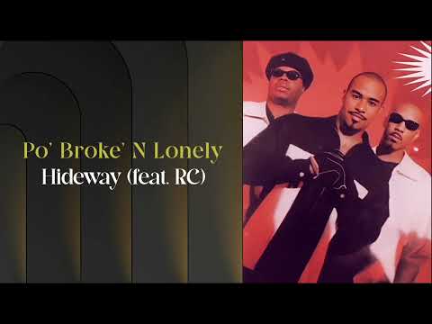Po' Broke n Lonely - Hideway (feat. RC)