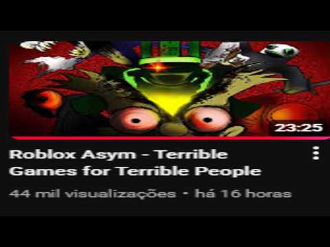 Worst video i've ever watched ("Roblox Asym - Terrible Games for Terrible People")