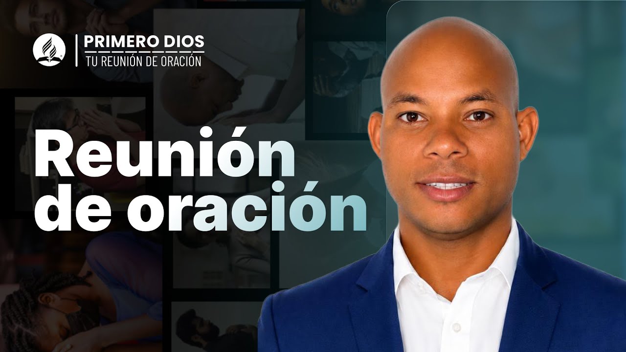 Reunión de oración 🔍 ● Iglesia Adventista del Séptimo Día | 15 de junio