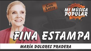 Fina Estampa - María Dolores Pradera - Con Letra (Video Lyric)