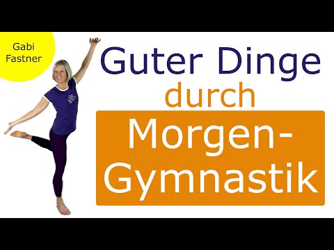 ☀️15 min. Guter Dinge durch Morgen - Gymnastik | Frühsport für Kopf & Körper, im Stehen, ohne Geräte