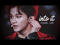 [fmv] mark lee — into it