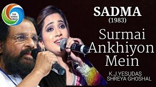 Surmayee Ankhiyon Main | Sadma | K. J. Yesudas | Shreya Ghoshal | Ilaiyaraaja | Gulzar