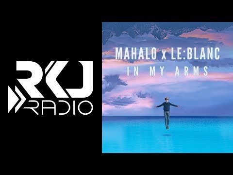 Mahalo X Le:Blanc - In My Arms [Deep House]