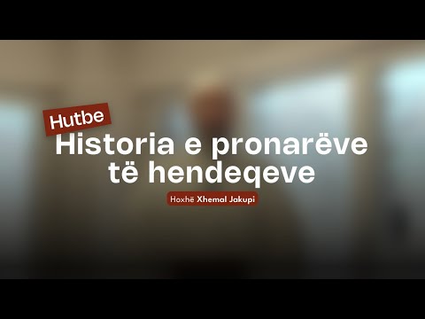 Historia e pronarëve të hendeqeve - Hutbeja e Xhumasë | Hoxhë Xhemal Jakupi | 03.10.2025