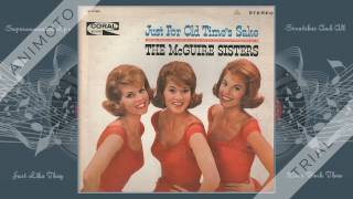MCGUIRE SISTERS just for old times sake Side One