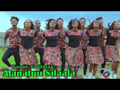 Sisaay Guddataa - Alanatuu Silaala - New Ethiopian Oromo music - Official video.