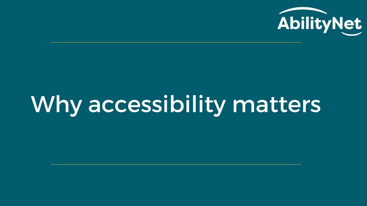 Why accessibility matters