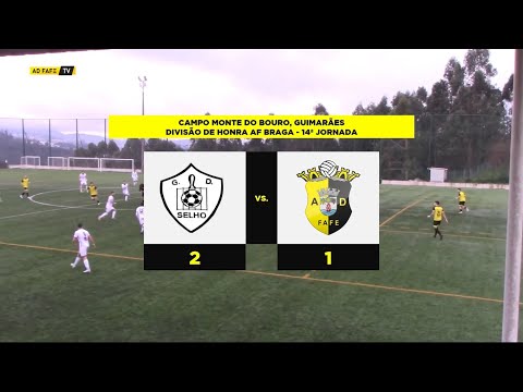 AD Fafe "B": Momentos da Jornada - GD Selho 2 - 1 AD Fafe "B"