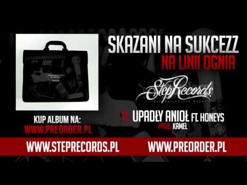 Skazani Na Sukcezz ft. Honeys - Upadły anioł
