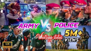 Army vs police whatsapp status  Indian army whatsa