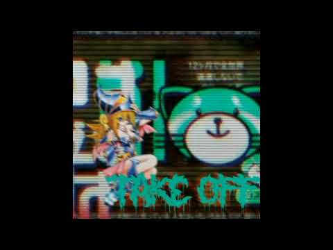 Take off! - screwyounick & Eon Zero & Taddy70k & sadgods & VITO