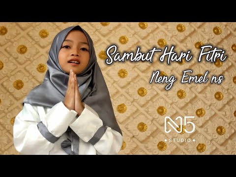 LAGU LEBARAN : SAMBUT HARI FITRI - NENG EMEL NS ( Official Musik Video )